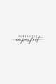 Perfect Imperfect - tatuaj temporar Inklabs